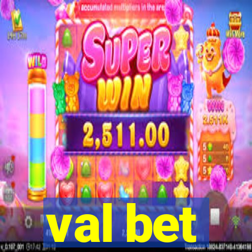 val bet